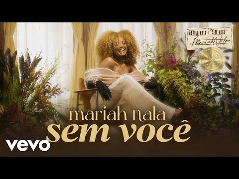 Mariah Nala - Sem Você (Clipe Oficial)