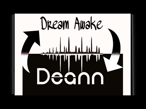 Deann - Dream Awake Ft. Dusk