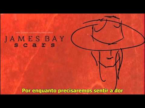 James Bay - SCARS (tradução) (legendado)