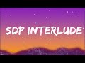 Travis Scott SDP Interlude Lyrics Ellis Music