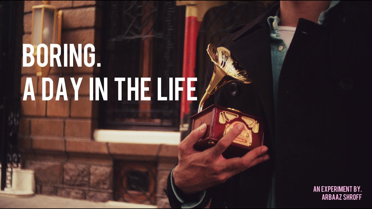 BORING. A DAY IN THE LIFE | Trailer | An experiment by ARBAAZ SHROFF | Short Film