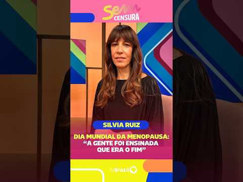 Jornalista Silvia Ruiz comenta sobre etarismo e menopausa