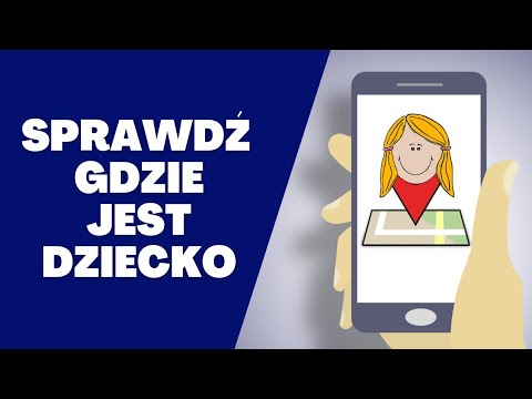 Jak zlokalizować telefon dziecka Gdzie jest dziecko - zlokalizuj telefon bliskich.Triki na telefon.