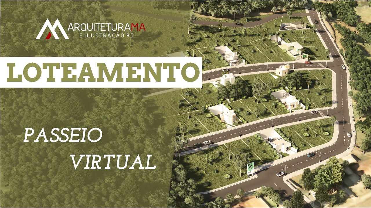 PASSEIO VIRTUAL - Projeto 3D de Loteamento - Zatti