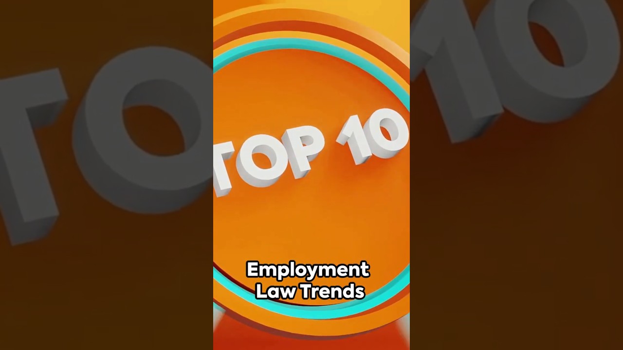 Top 10 Employment Law Trends to Watch in 2025 #EmploymentLaw #LegalUpdate #WorkplaceTrends