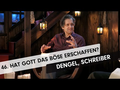 46. Hat Gott das Böse erschaffen? # Fritz Dengel, Ronny Schreiber # Eisberg voraus