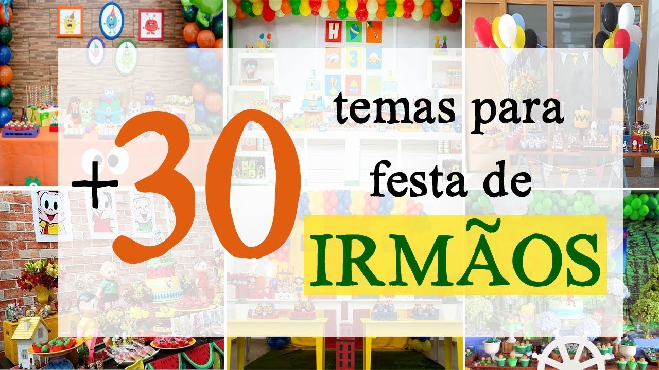 + de 30 temas para festa de irmãos (casal) #VEDA22