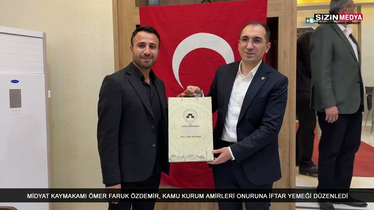 Midyat Kaymakamı Ömer Faruk Özdemir'den Kamu Kurum Amirleri Onuruna İftar