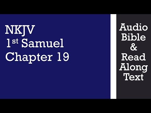 1st Samuel 19 - NKJV - (Audio Bible & Text)