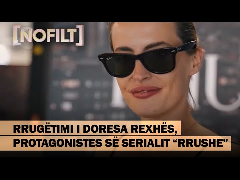 Rrugëtimi i Doresa Rexhës, protagonistes së serialit “Rrushe”