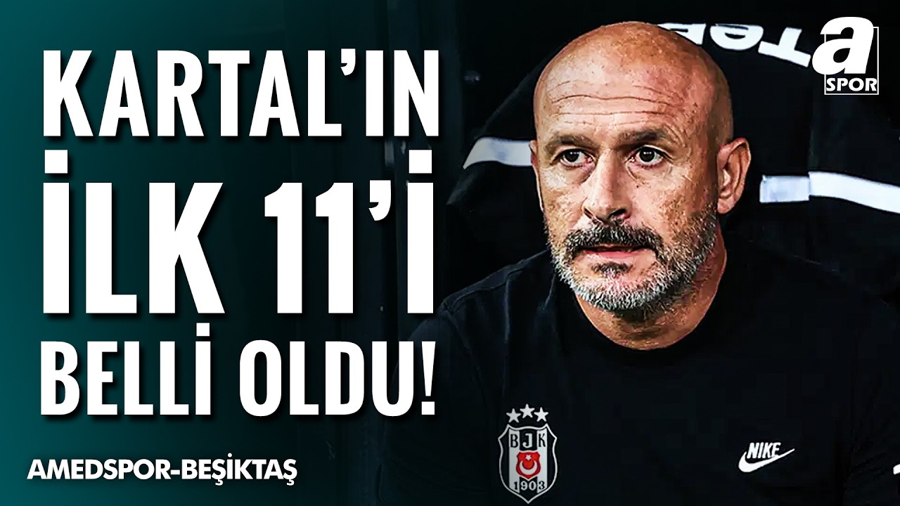 SON DAKİKA | Diyarbakır'da İlk 11'ler Belli Oldu! | Amedspor - Beşiktaş