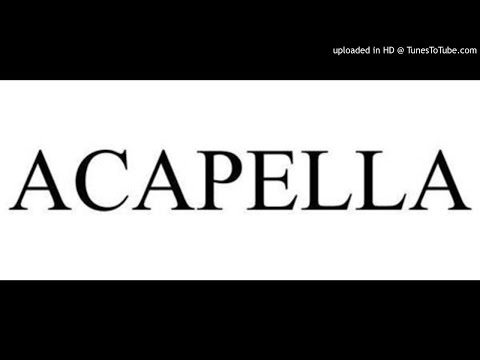 38MELL - Lord Knows Acapella