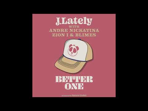 J.Lately ft. Andre Nickatina, Zion I & Blimes - Better One (Remix) [AUDIO]
