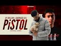 AP Dhillon - Pistol (Official Video) Gurinder Gill | New Punjabi Songs 2021