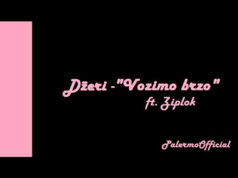 Dzeri - Vozimo brzo ft. Ziplok (prod. by Coby)