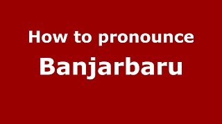 How to pronounce Banjarbaru