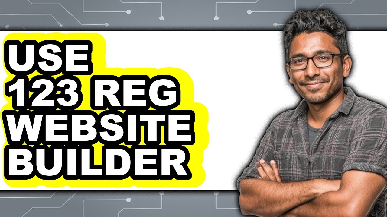 How to Use 123 Reg Website Builder (Updated)