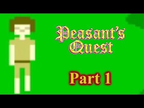A QUEST... FOR A PEASANT | Peasant's Quest Playthrough Part 1