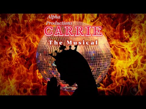 And Eve Was Weak || Carrie the Musical || Alpha Productions #OnceYouSee