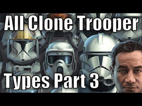 All Clone Trooper Types and Variants Part 3 (Final)