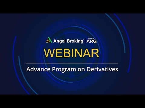 Advance Program on Derivatives by Amar Singh | Derivatives Trading Guide | Angel Broking