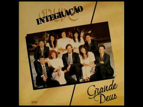 💿 Grupo Integração   Grande Deus 1991 LP Completo-