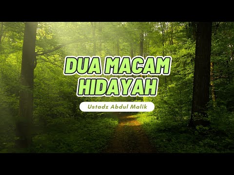 Dua Macam Hidayah - Ustadz Abdul Malik