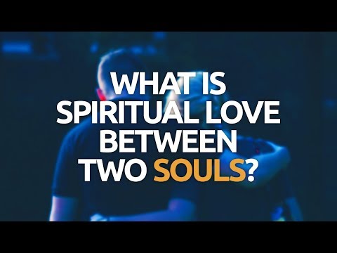 What is Spiritual Love Between Two Souls? | Ask the Kabbalist with Dr. Michael Laitman