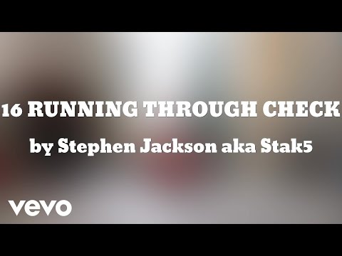 Stephen Jackson aka Stak5 - RUNNING THROUGH CHECK (AUDIO) (AUDIO)