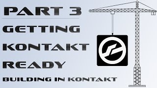 Let's Build A Kontakt Instrument: Part 3