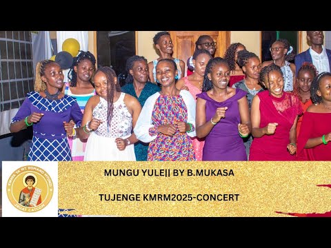 Mungu Yule|| By Bernard Mukasa|| Live perfomance|| Tujenge KMRM Concert 2025