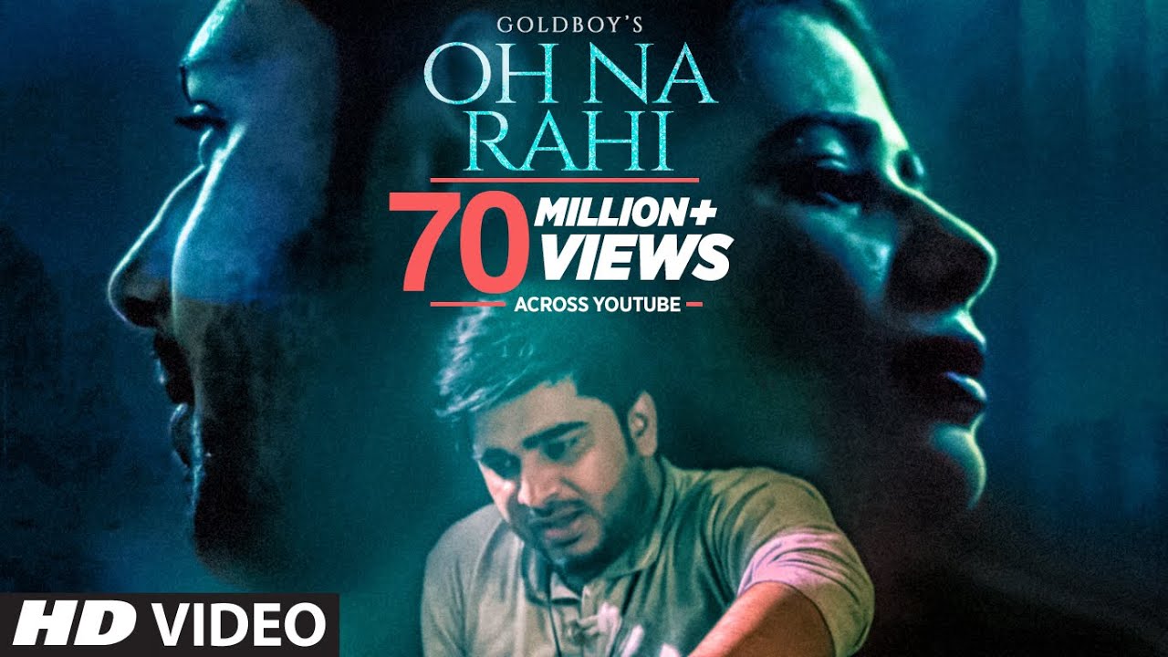 Oh Na Rahi Lyrics  | Oh Na Rahi | Goldboy | Goldboy