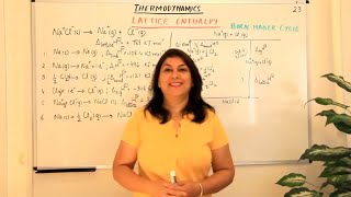 Lattice Enthalpy - Thermodynamics (Part 23)