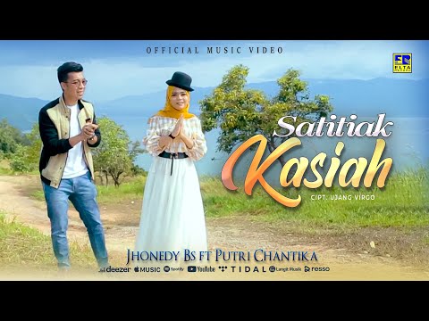 Lagu Minang Terbaru 2022 - Jhonedy Bs ft Putri Chantika - Satitiak Kasiah (Official Video)