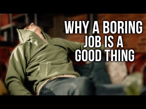 Why a Boring Job is Better Than Your Dream Job