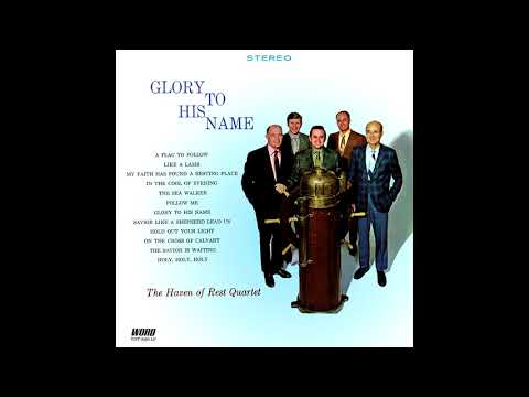 The Haven of Rest Quartet — The Sea Walker