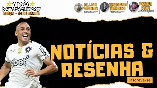 Botafogo Agora - Notícias & Resenha