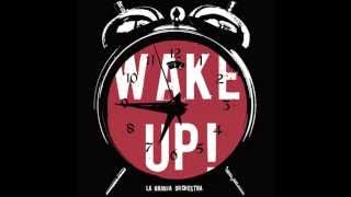 LA GRANJA ORCHESTRA - Wake Up ! (Album WAKE UP !) - Audio Officiel