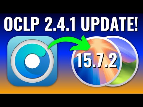 OCLP 2.4.1 Updates - Sequoia 15.7.2 & Sonoma 14.8.2