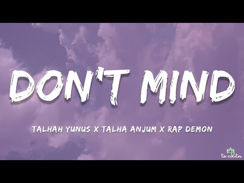 Young Stunners - Don't Mind (Lyrics) | Talhah Yunus x Talha Anjum x Rap Demon