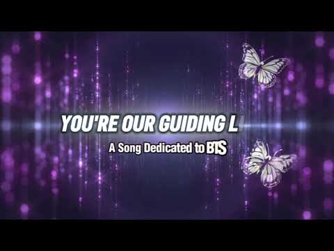 'You're Our Guiding Light' - ARMY Song (Lyrics Video) | A Tribute Inspired by BTS