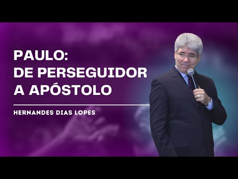 VIDA, MINISTÉRIO E MORTE DE PAULO - Hernandes Dias Lopes