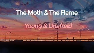 The Moth & The Flame - Young & Unafraid (Subtítulos en Ingles y Español)