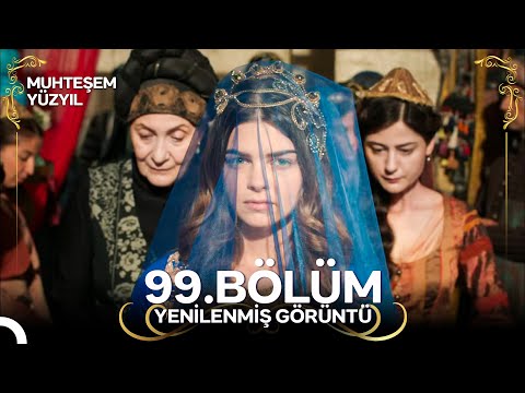 Muhteşem Yüzyıl: Aşk-ı Derûn 99. Bölüm (Yenilenmiş Görüntü)
