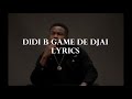 Didi B Game De Djai Parole