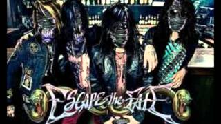 Escape The Fate - When I Go Out I Want To Go Out On A Chariot Of Fire