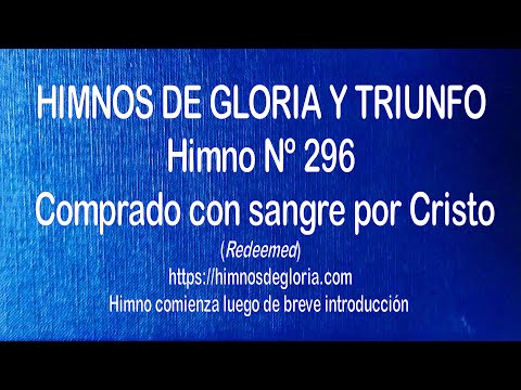 Himnos de Gloria Nº 296 - Comprado con sangre por Cristo