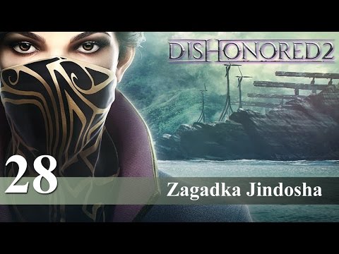 Dishonored 2 pl [Emily] - Zagadka Jindosha - #28 | 1440p60 GTX 1080