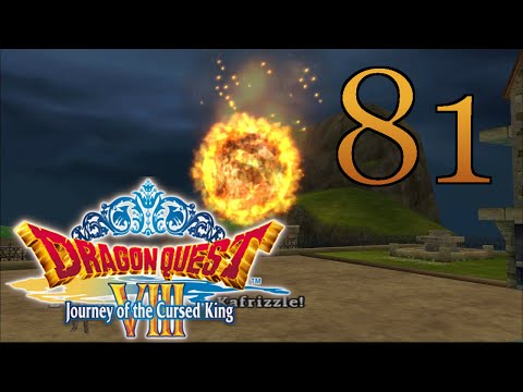 Dragon Quest VIII [The Boss Battle with Our Lady Friend] - PART 81 - HD Playthrough 60fps
