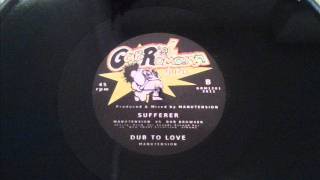 Sufferer - Manutension vs Dub Browser / Dub to love - Manutension